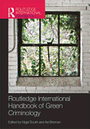 Routledge International Handbook of Green Criminology