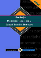 Routledge Spanish Technical Dictionary Diccionario Tecnico Inges: Volume 2: English-Spanish/Ingles-Espanol