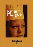 Roux Morgue (Easyread Large Edition)