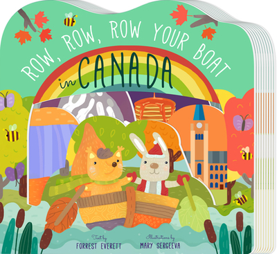 Row, Row, Row Your Boat in Canada - Everett, Forrest