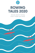 Rowing Tales 2020: Stories that'll make you smile