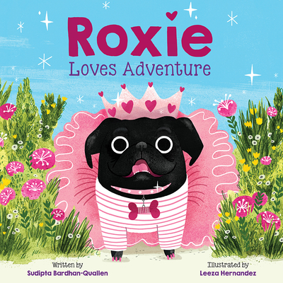 Roxie Loves Adventure - Bardhan-Quallen, Sudipta