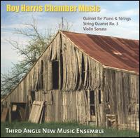 Roy Harris: Chamber Music - Ron Blessinger (violin); Susan Smith (piano); Third Angle New Music Ensemble