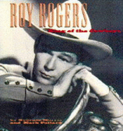Roy Rogers: King of the Cowboys