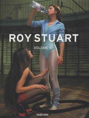 Roy Stuart, Volume II - Stuart, Roy (Photographer)