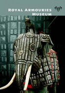 Royal Armouries Museum - Royal Armouries