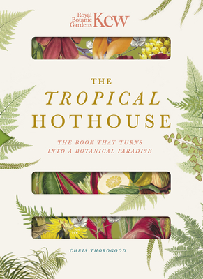 Royal Botanic Gardens Kew - The Tropical Hothouse - Thorogood, Chris