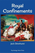 Royal Confinements