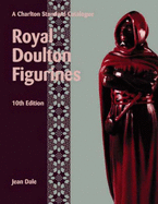 Royal Doulton Figurines: A Charlton Standard Catalogue - Dale, Jean