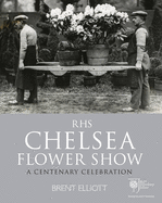 Royal Horticultural Society Chelsea Flower Show: A Centenary Celebration