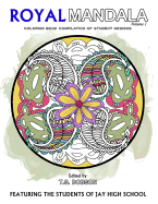 Royal Mandala: Coloring Book Compilation of Student Designs