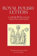 Royal Polish Letters: 1350-1360 AD