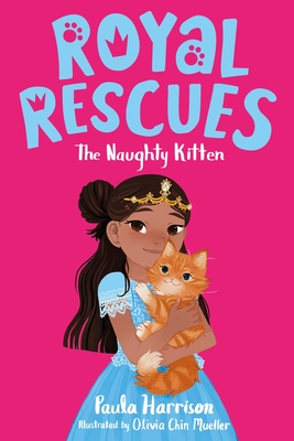 Royal Rescues: The Naughty Kitten - Harrison, Paula