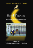 Royal Tourism: Excursions Around Monarchy