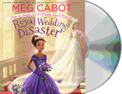 Royal Wedding Disaster: From the Notebooks of a Middle School Princess