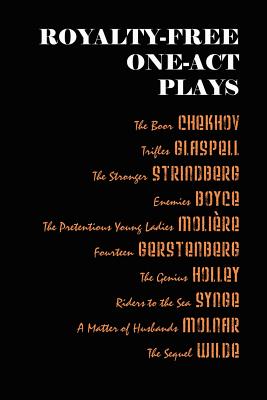 Royalty-Free One-Act Plays - Chekhov, Anton, and Strindberg, August, and Moliere