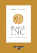 Royalty Inc: Britain's Best-Known Brand