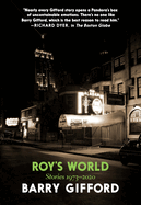 Roy's World: Stories 1973-2020