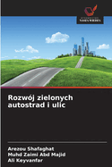 Rozw?j zielonych autostrad i ulic
