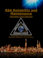 RSA Reliability and Maintenance Newsletter Vault Collection: Supplementary Series on World Class Maintenance Management - The 12 Disciplines