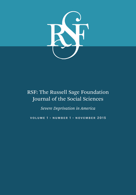 Rsf: The Russell Sage Foundation Journal of the Social Sciences: Severe Deprivation in America - Desmond, Matthew