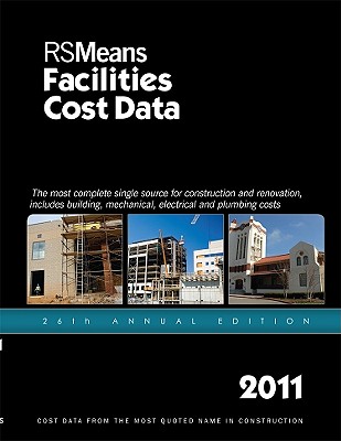 RSMeans Facilities Construction Cost Data - Mossman, Melville J (Editor), and Babbitt, Christopher (Editor), and Baker, Ted (Editor)