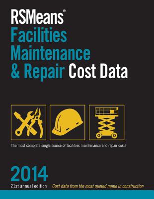 Rsmeans Facilities Maintenance & Repair 2014 - Rsmeans Engineering Department (Editor)