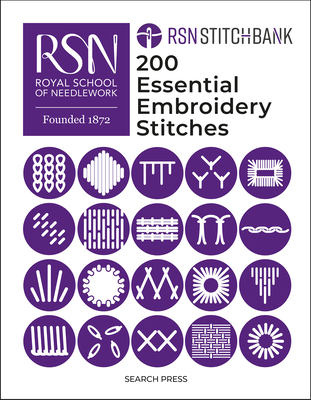 Rsn Stitch Bank: 200 Essential Embroidery Stitches - The Royal School of Needlework, and Kay-Williams, Susan (Foreword by)