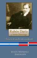 Rubn Daro y Santo Domingo: Voces en la media isla crucificada