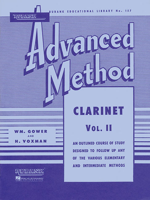 Rubank Advanced Method - Clarinet Vol.2 - Himie, Voxman (Editor), and Gowe, William (Editor)