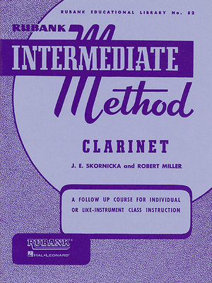 Rubank Intermediate Method: Clarinet - Joseph, E Skornicka and Robert Miller (Editor)