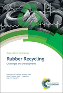 Rubber Recycling: Challenges and Developments
