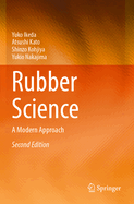 Rubber Science: A Modern Approach