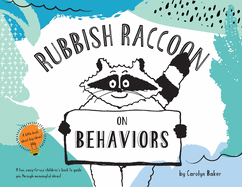 Rubbish Raccoon: On Behaviors