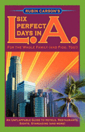 Rubin Carson's Six Perfect Days in L.A. - Carson, Rubin