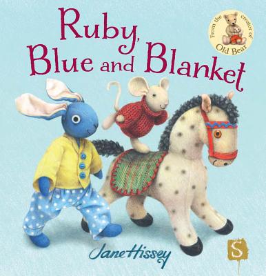 Ruby, Blue and Blanket - Hissey, Jane