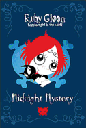 Ruby Gloom 01 Happiest Girl in the World Midnight Mystery