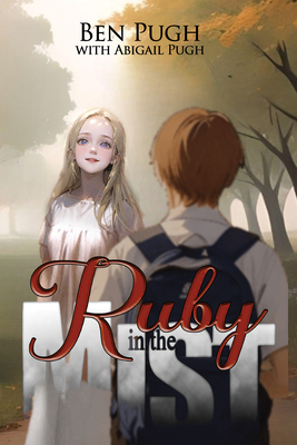 Ruby in the Mist - Pugh, Ben