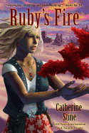Ruby's Fire: A Fireseed Book
