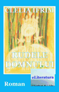 Rudele Domnului: Roman