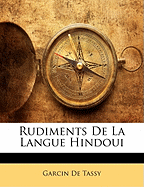 Rudiments de La Langue Hindoui