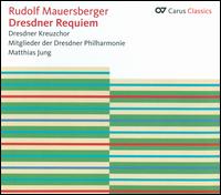 Rudolf Mauersberger: Dresdner Requiem - Clemens Flmig (celeste); Dresden Philharmonic Orchestra; Michael-Christfried Winkler (organ);...