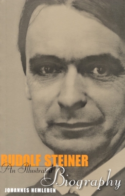 Rudolf Steiner: An Illustrated Biography - Hemleben, Johannes