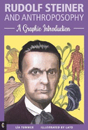 Rudolf Steiner and Anthroposophy: A Graphic Introduction
