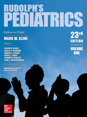 Rudolph's Pediatrics - Kline, Mark W., and Blaney, Susan M., and Giardino, Angelo P.