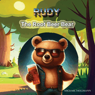 Rudy the Root Beer Bear