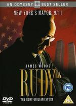 Rudy: The Rudy Giuliani Story - Robert Dornhelm