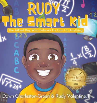 Rudy the Smart Kid - Charleston-Green, Dawn N, and Valentine, Rudolph (Rudy) a