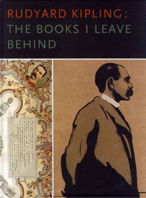 Rudyard Kipling: The Books I Leave Behind - Richards, David Alan