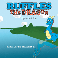 Ruffles the Dragon: Episode One